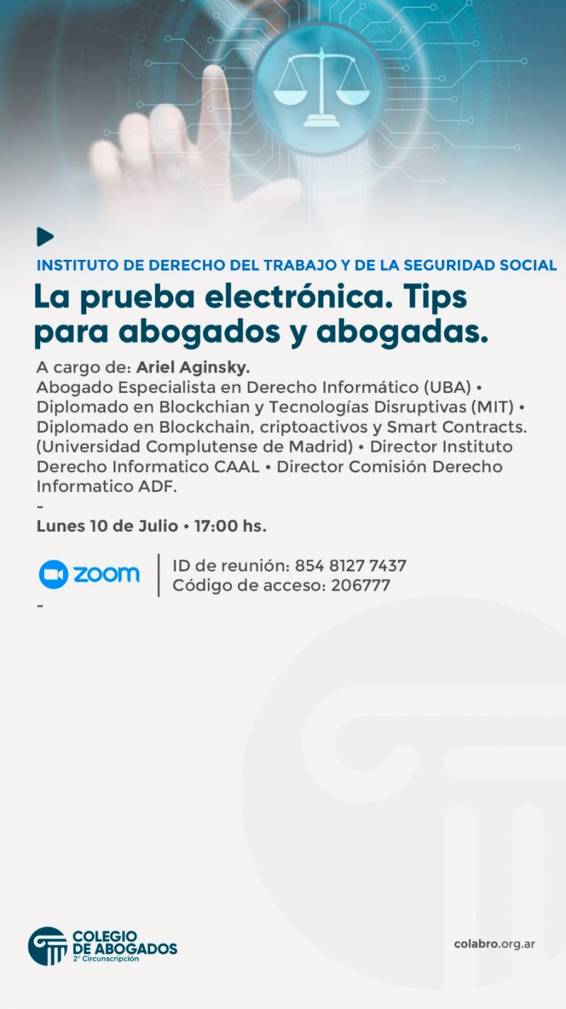 LA PRUEBA ELECTRONICA. TIPS PARA ABOGADOS Y ABOGADAS. - 10/07/2023